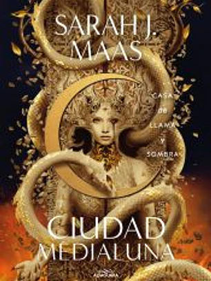 Casa de llama y sombra (Ciudad Medialuna 3)