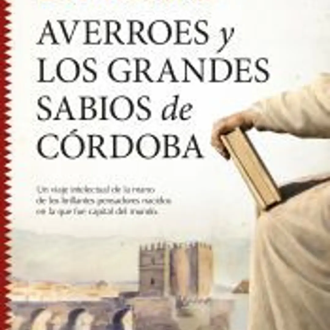 Averroes y los grandes sabios de Córdoba 1