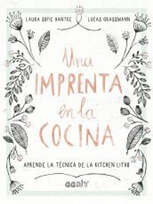 Una imprenta en la cocina