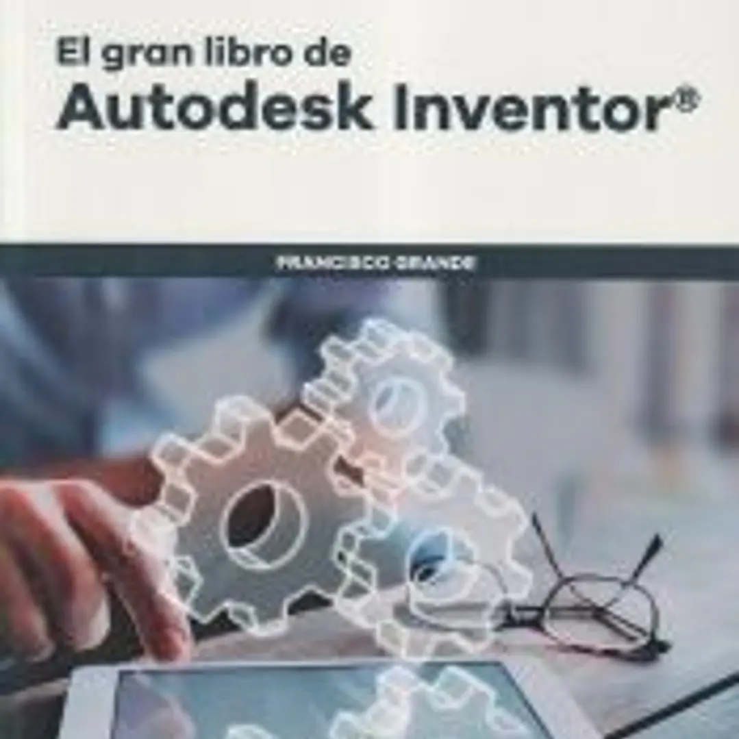 El Gran Libro De Autodesk Inventor© 1