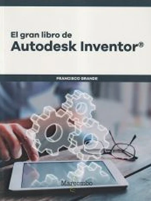El Gran Libro De Autodesk Inventor©