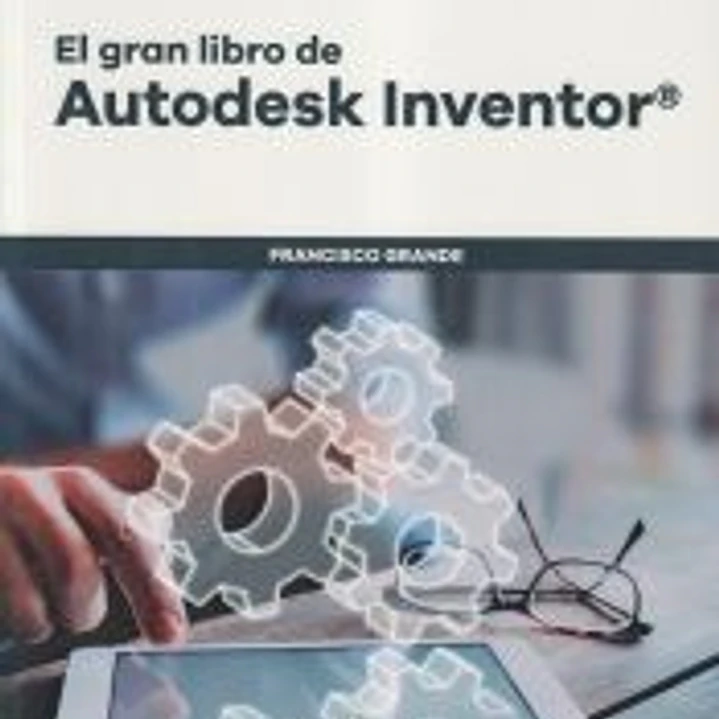 El Gran Libro De Autodesk Inventor© 1