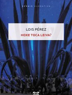 Hoxe toca Leiva?