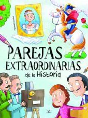 Parejas Extraordinarias de la Historia