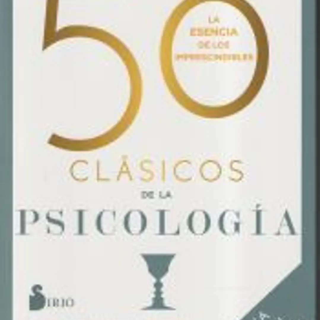 50 clásicos de la psicología. Nueva edición actualizada 1