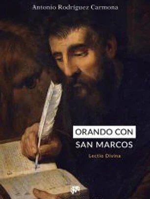 Orando con san Marcos. Lectio Divina