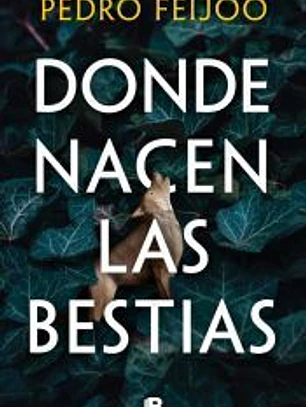 Donde nacen las bestias