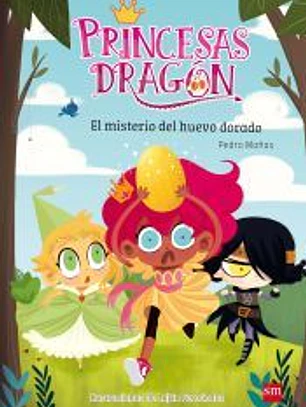 Princesas Dragón 1. El misterio del huevo dorado