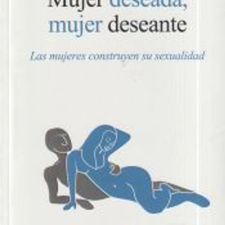 Mujer deseada, mujer deseante 1