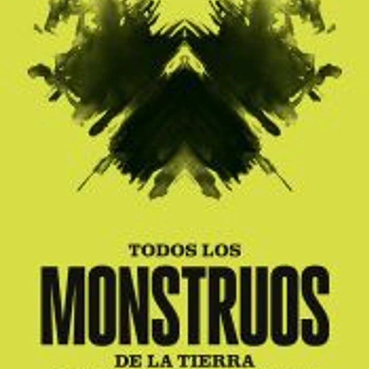 Todos los monstruos de la Tierra 1
