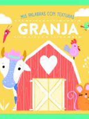 LA GRANJA. TEXTURAS