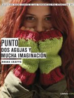 Punto : dos agujas y mucha imaginación