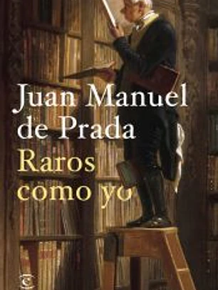 Raros como yo