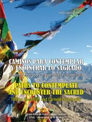 Caminos para contemplar y encontrar lo Sagrado: Budismo tibetano y espiritualidad carmelitana