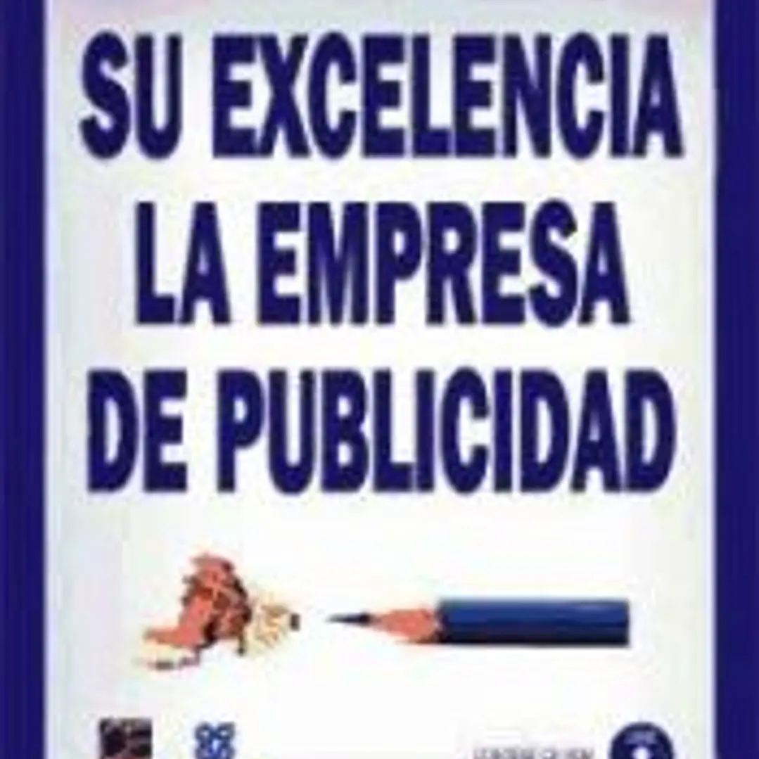Su excelencia la empresa de publicidad 1