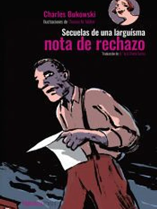 Secuelas de una larguísima nota de rechazo (cartoné)