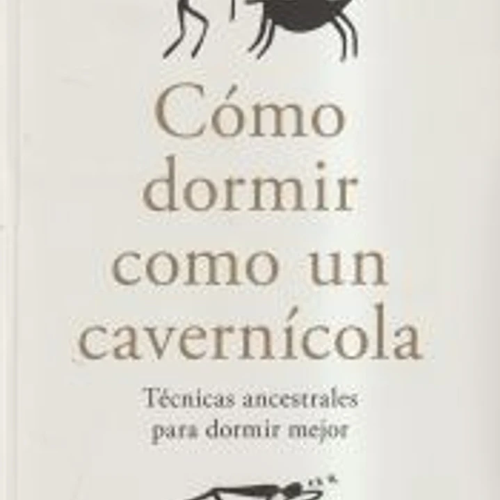 Cómo dormir como un cavernícola 1