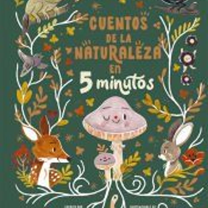 Cuentos de la naturaleza en 5 minutos 1