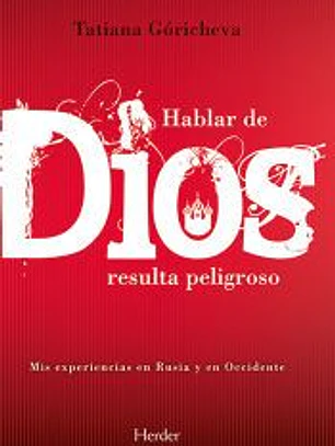 Hablar de Dios resulta peligroso