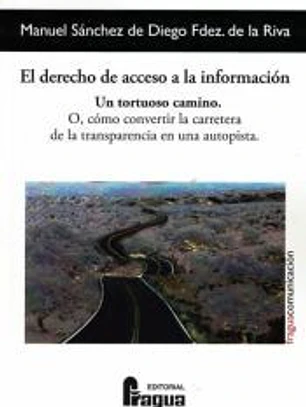 El derecho de acceso a la información. Un tortuoso camino