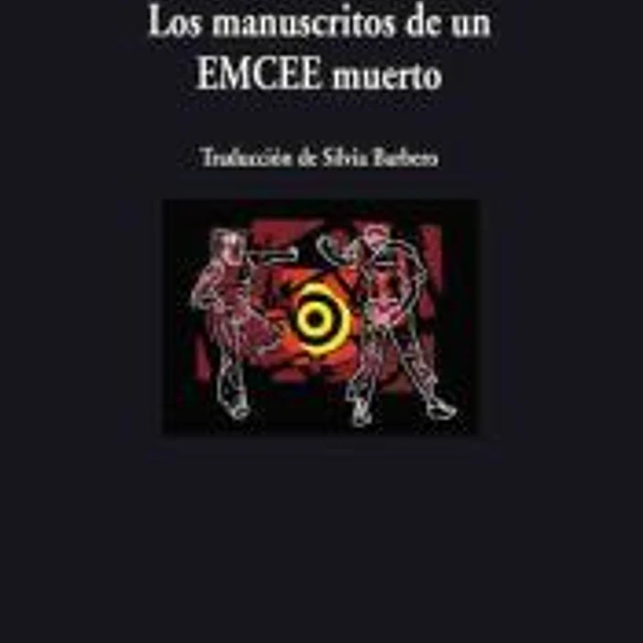 MANUSCRITOS DE UN EMCEE MUERTO, LOS 1