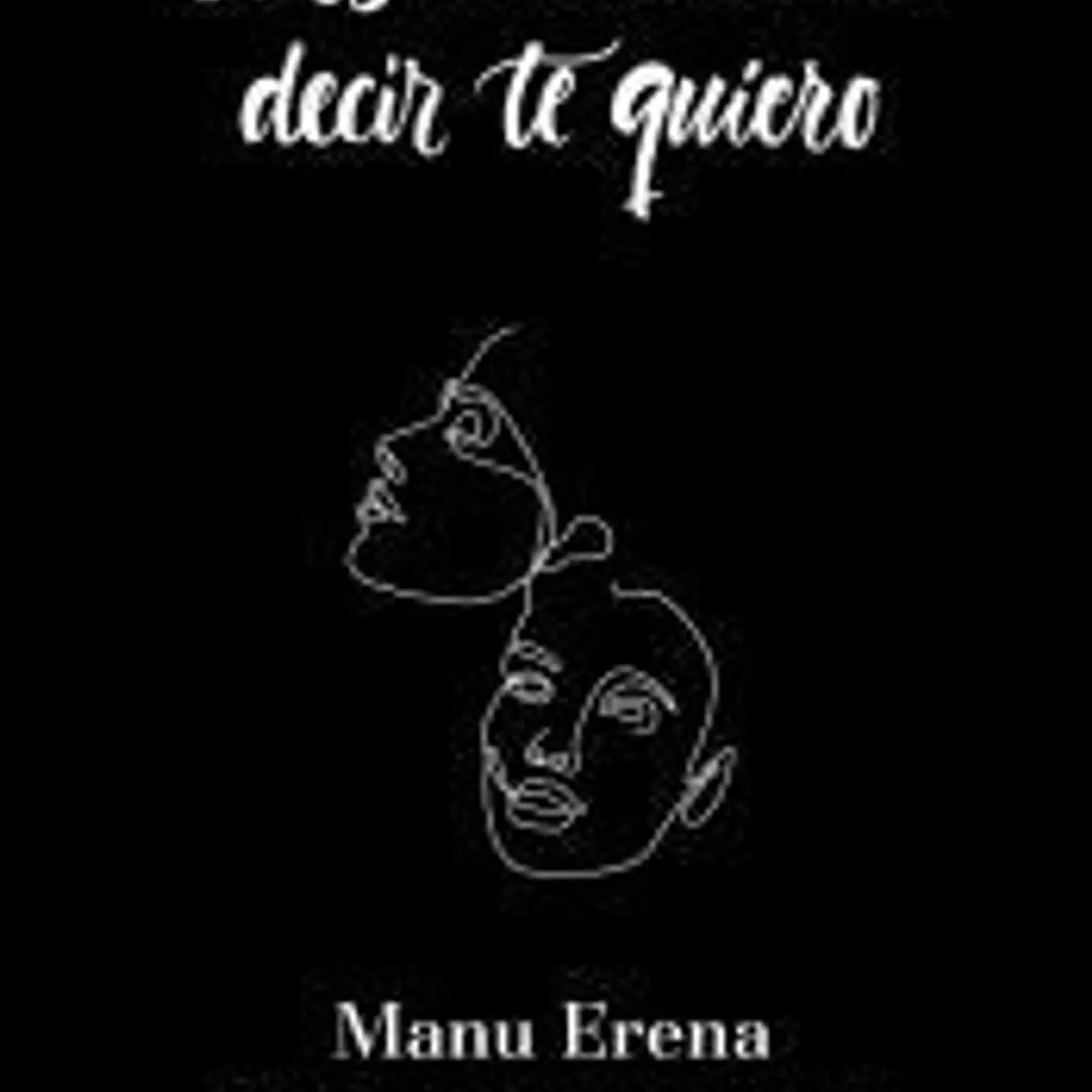 Consecuencias de decir te quiero 1