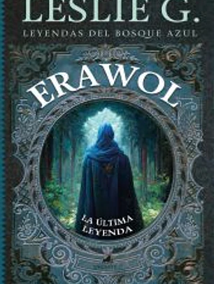 ERAWOL: LA ÚLTIMA LEYENDA