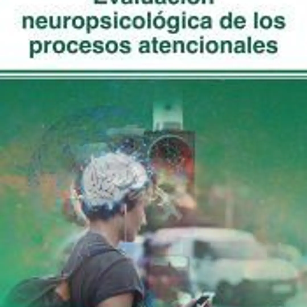 Evaluación neuropsicológica de los procesos atencionales 1