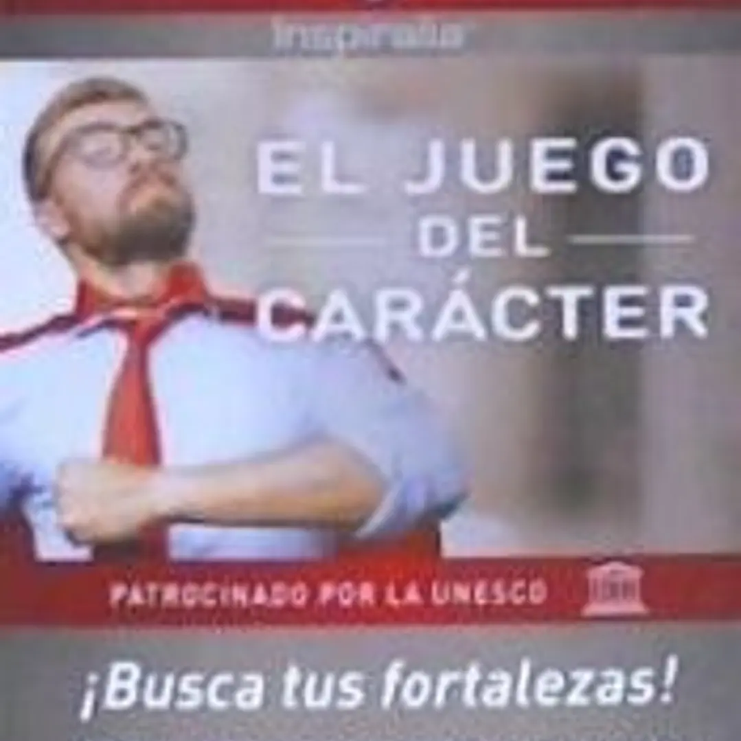 EL JUEGO DEL CARÁCTER: ¡MEJORA TU VIDA FORTALECIENDO TUS CUALIDADES! 1