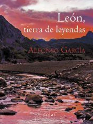 LEÓN, TIERRA DE LEYENDAS