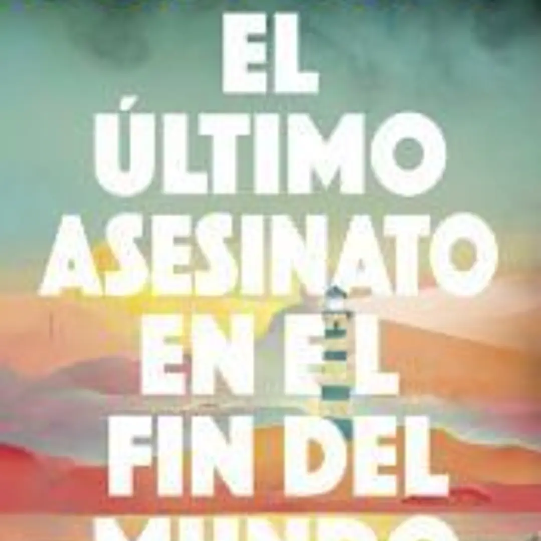 El último asesinato en el fin del mundo 1