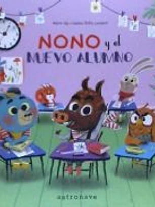 NONO Y EL NUEVO ALUMNO