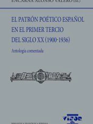 El patrón poético español en el primer tercio del siglo XX (1900-1936)