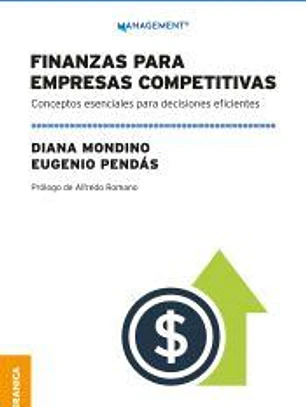 Finanzas Para Empresas Competitivas: Conceptos Esenciales Para Decisiones Eficientes