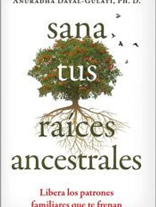 Sana tus raíces ancestrales