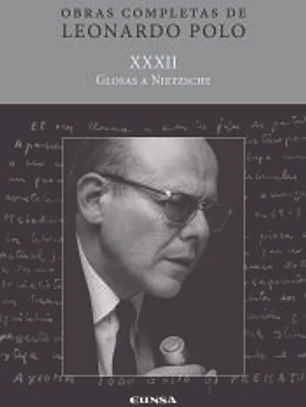 (L.P. XXXII) Glosas a Nietzsche