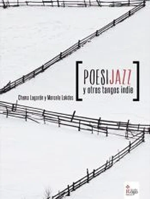 Poesijazz y otros tangos indie