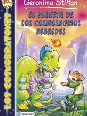 El planeta de los cosmosaurios rebeldes
