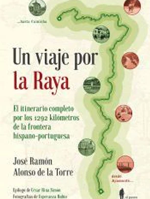 Un viaje por la Raya