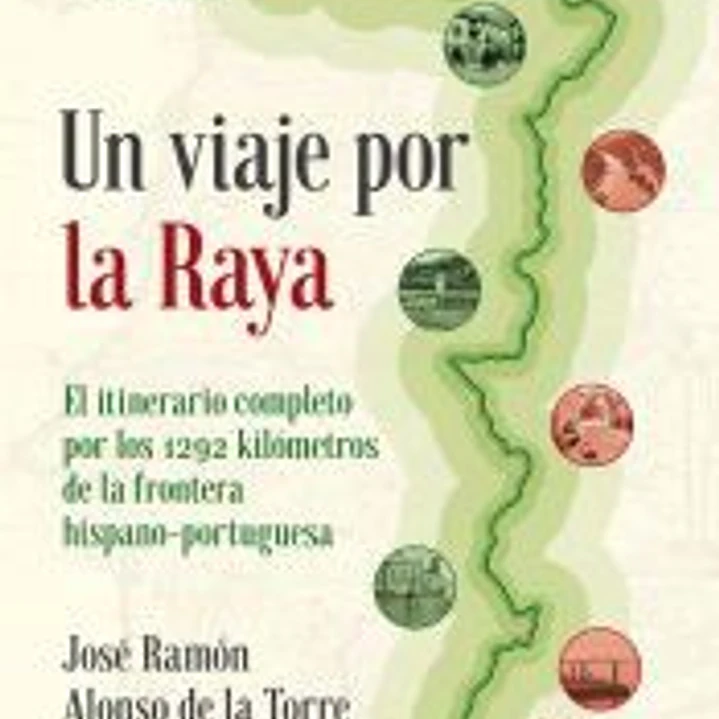 Un viaje por la Raya 1