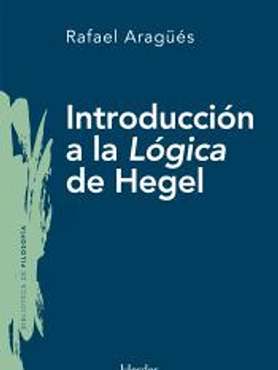 INTRODUCCI?N A LA L?GICA DE HEGEL
