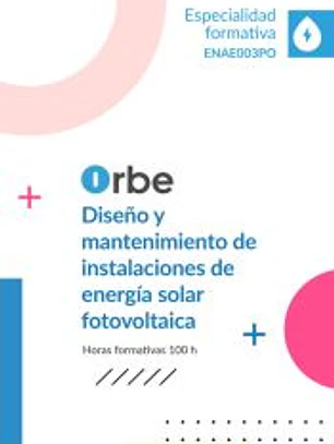 ENAE003PO Diseño y mantenimiento de instalaciones de energía solar fotovoltaica