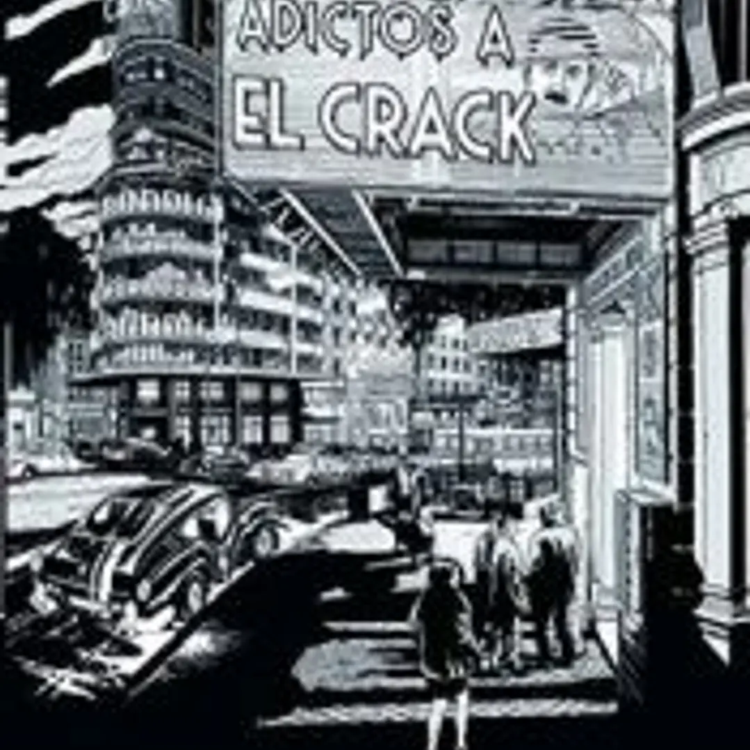 ADICTOS AL CRACK. NUEVA EDICION AMPLIADA 1