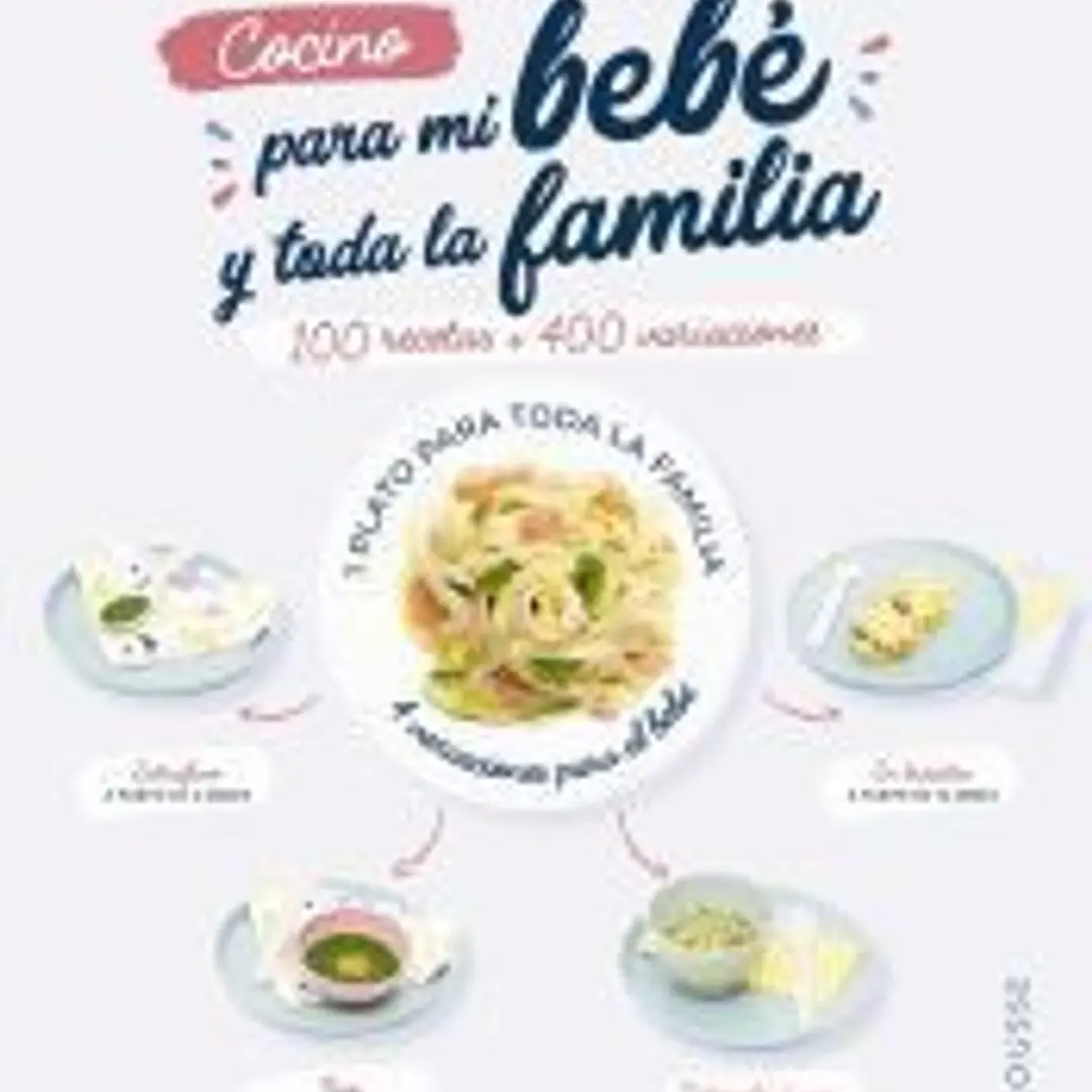 Cocino para mi bebé y toda la familia 1