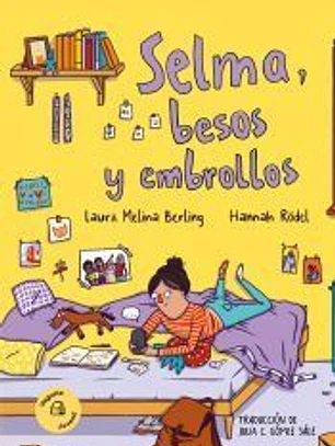 Selma, besos y embrollos