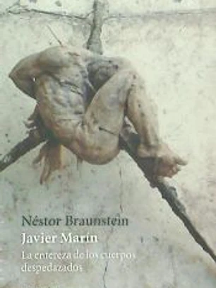 Javier Marín: La entereza de los cuerpos despedazados
