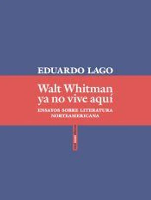 Walt Whitman ya no vive aquí
