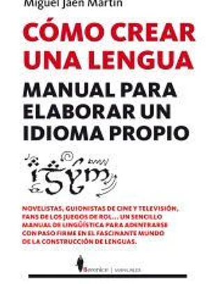 Cómo crear una lengua: Manual para elaborar un idioma propio
