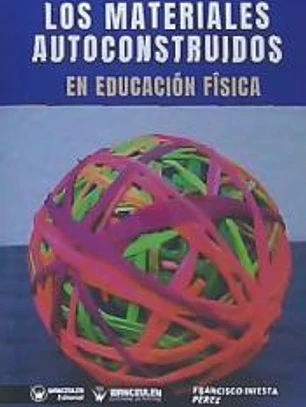 LOS MATERIALES AUTOCONSTRUIDOS EN EDUCACIÓN FÍSICA