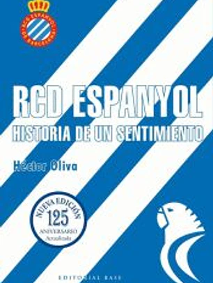 RCD Espanyol. Historia de un sentimiento (Nueva edición 125 años)